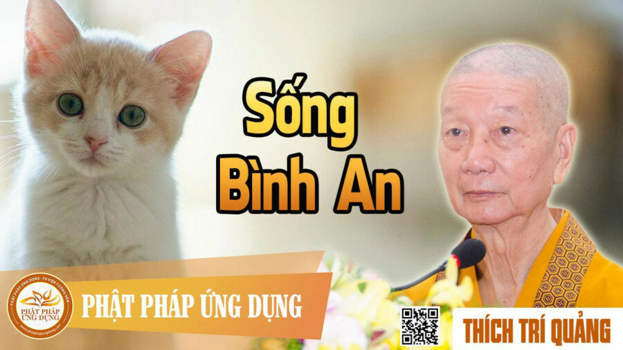 Sống Bình An – Thích Trí Quảng