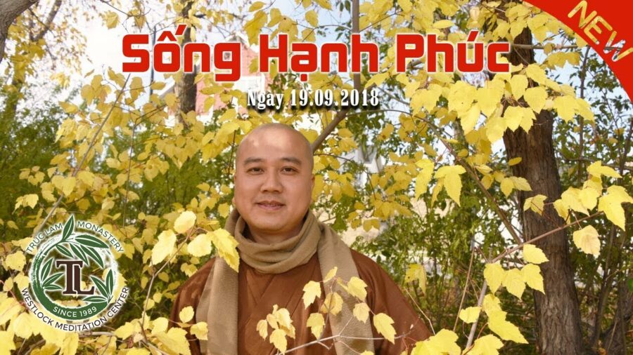 Sống Hạnh Phúc - ĐĐ. Thích Pháp Hòa
