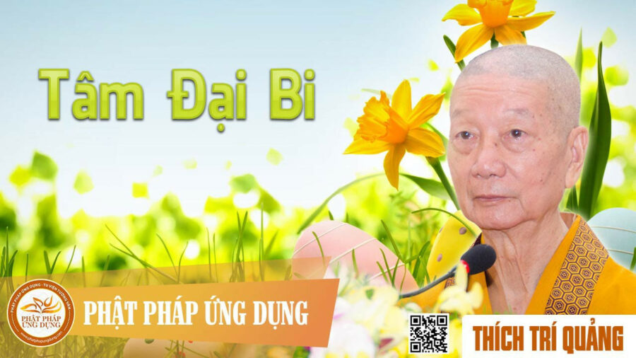 Tâm Đại Bi – Thích Trí Quảng