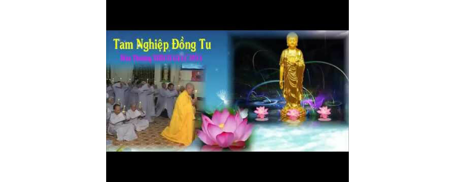 Tam Nghiệp Đồng Tu – Thích Giác Hóa