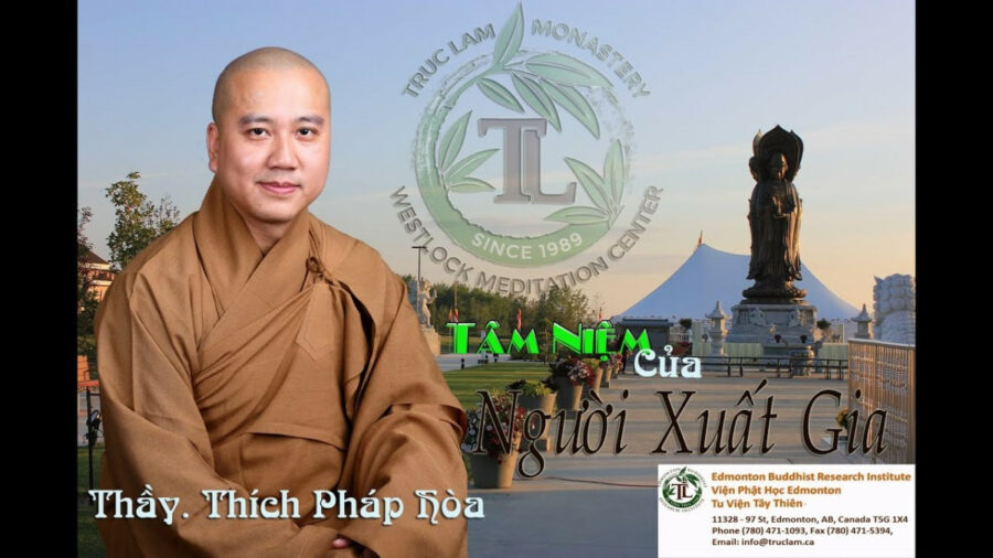 Tâm Niệm Của Người Xuất Gia – Đại Đức Thích Pháp Hòa