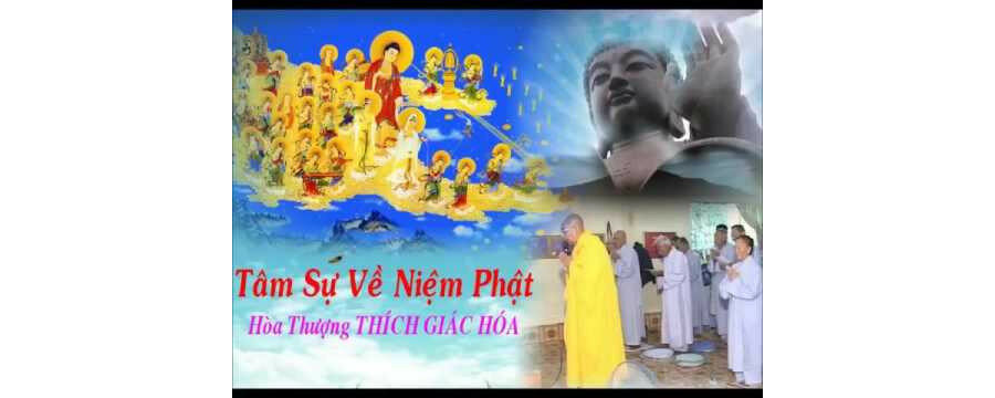 Tâm Sự Về Niệm Phật – Thích Giác Hóa