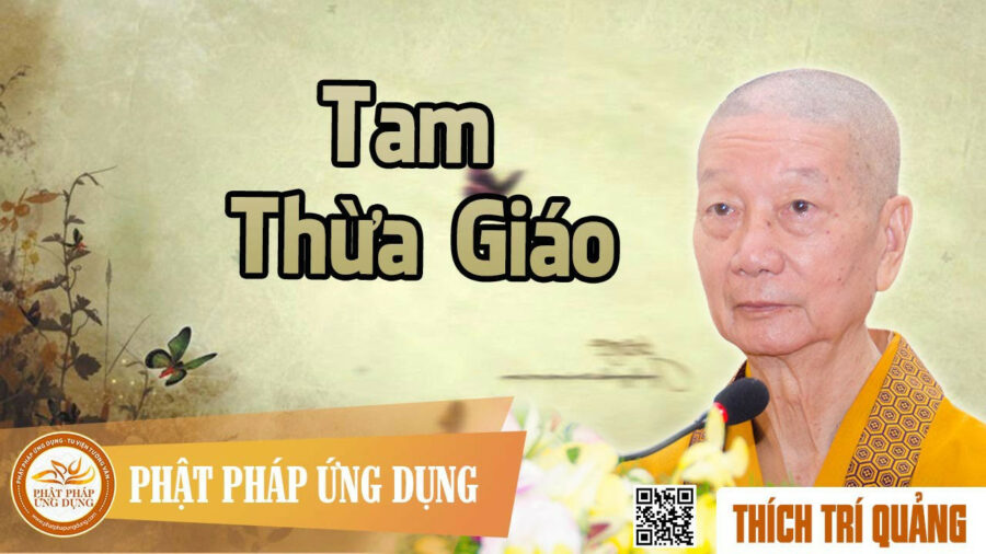 Tam Thừa Giáo – Thích Trí Quảng