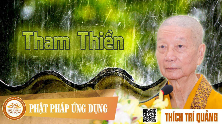 Tham Thiền – Thích Trí Quảng