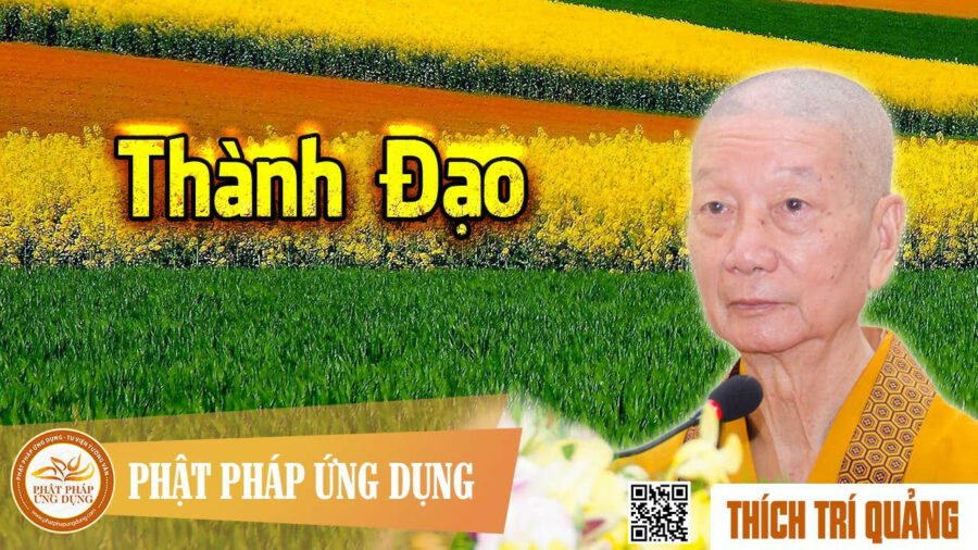 Thành Đạo – Thích Trí Quảng