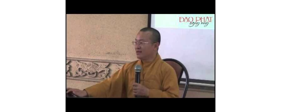 Thành duy thức luận 2 – Bản chất của cái tôi – Thích Nhật Từ