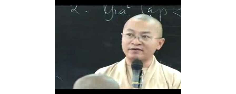 Thành duy thức luận 3: Phá chấp ngã thường còn – Thích Nhật Từ