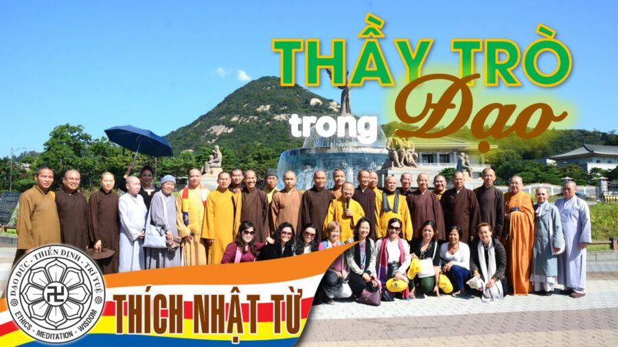 Thầy Trò Trong Đạo – Thích Nhật Từ