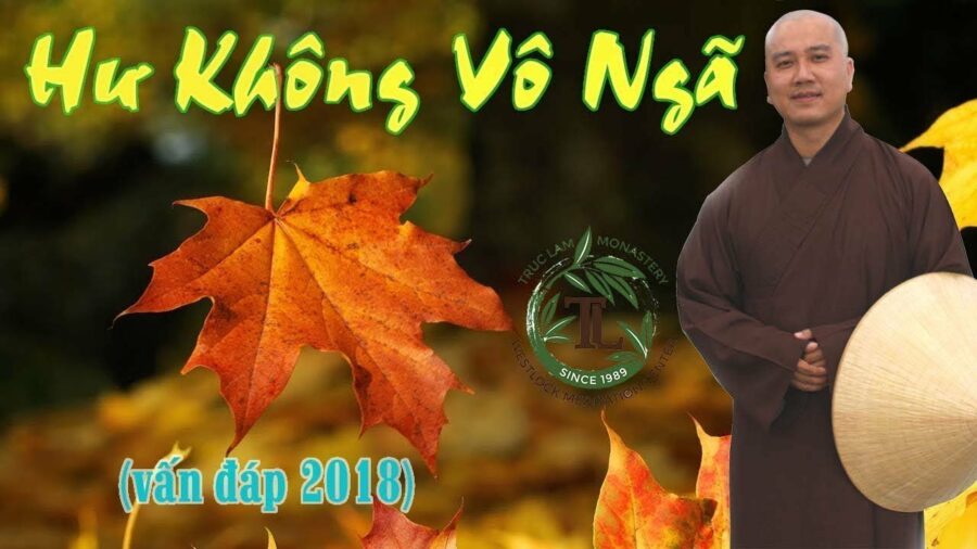 Thế nào là Hư Không Vô Ngã? - ĐĐ. Thích Pháp Hòa