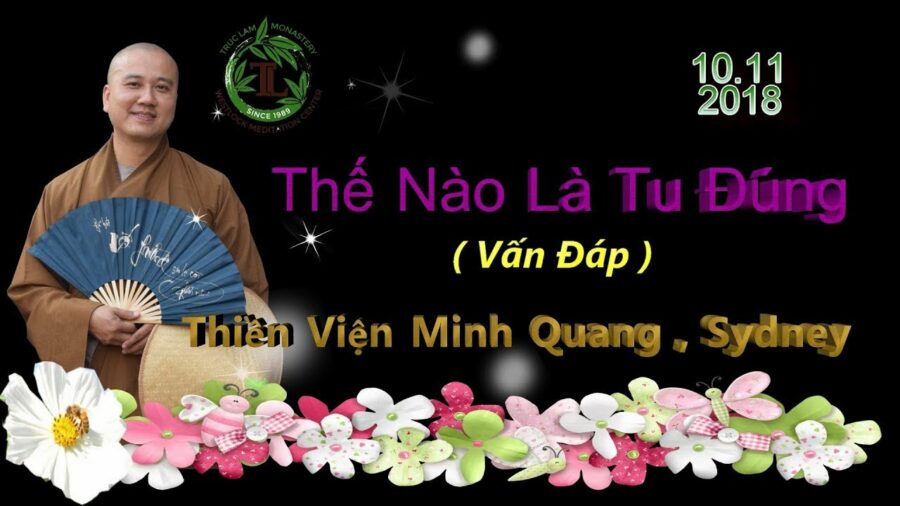 Thế Nào Là Tu Đúng? - ĐĐ. Thích Pháp Hòa