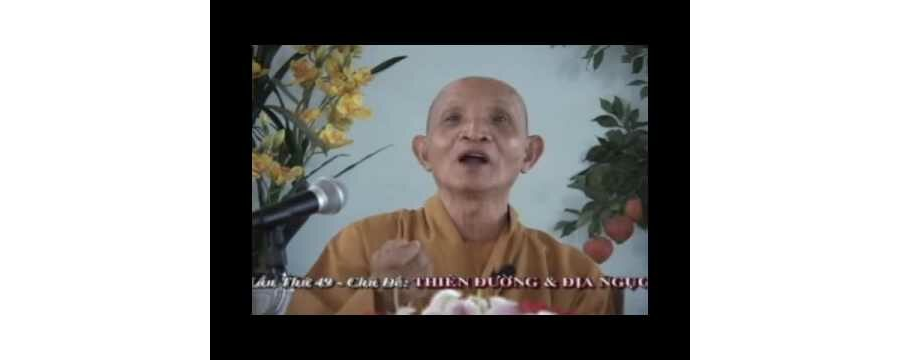 Thiên Đường Và Địa Ngục – Thích Giác Hạnh
