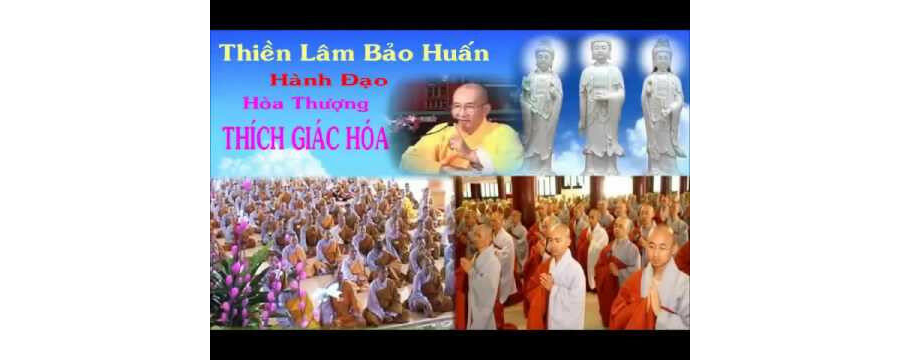 Thiền Lâm Bảo Huấn Hành Đạo – Thích Giác Hóa