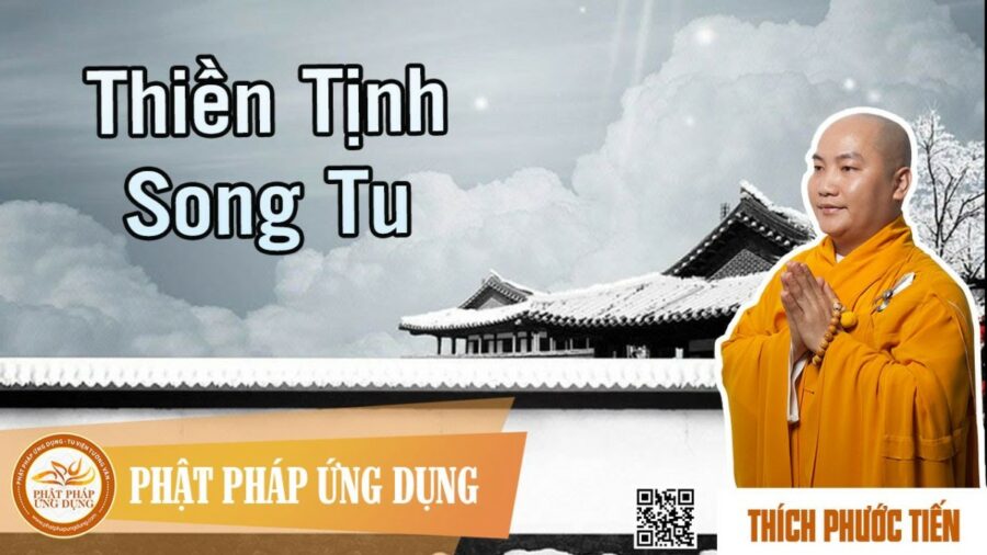 Thiền Tịnh Song Tu (KT24) – thầy Thích Phước Tiến