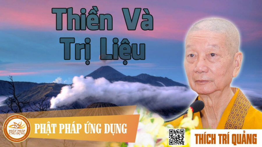 Thiền Và Trị Liệu – Thích Trí Quảng