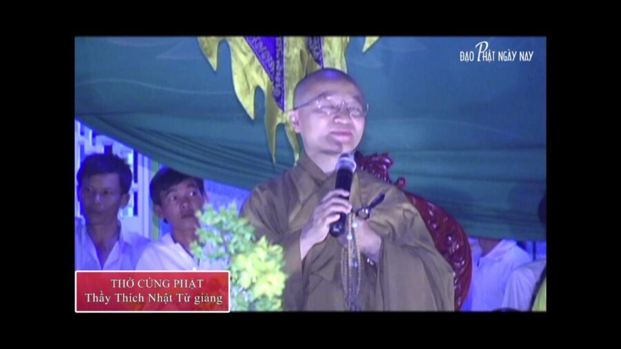 Thờ cúng Phật – Thích Nhật Từ