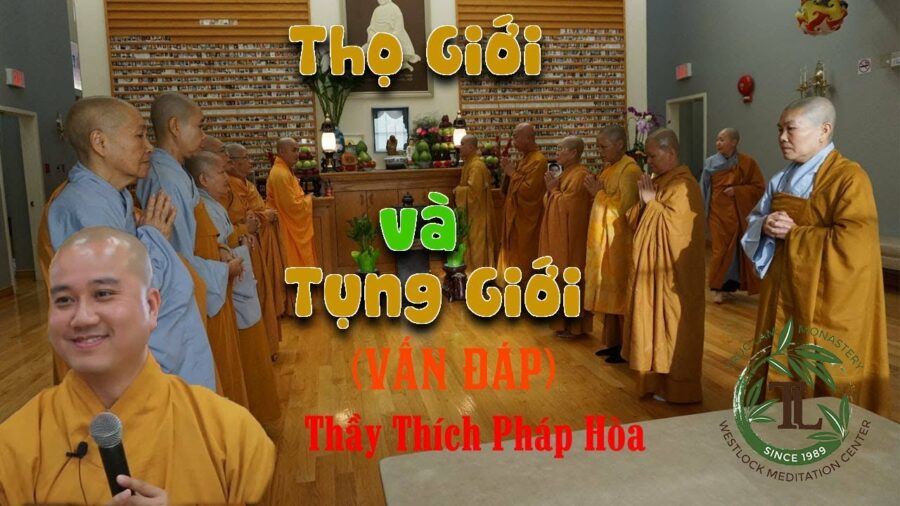 Thọ Giới và Tụng Giới - ĐĐ. Thích Pháp Hòa