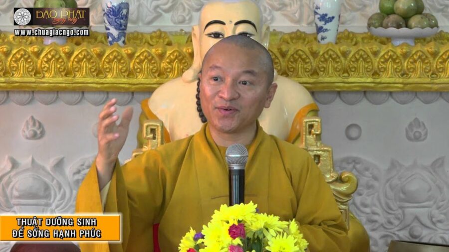 Thuật dưỡng sinh để sống hạnh phúc – Thích Nhật Từ
