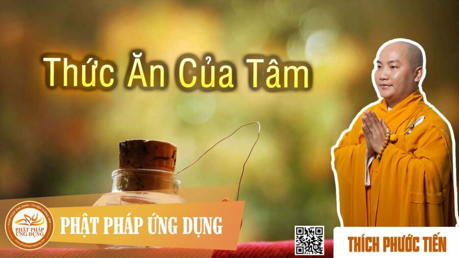 Thức Ăn Của Tâm – Thích Phước Tiến