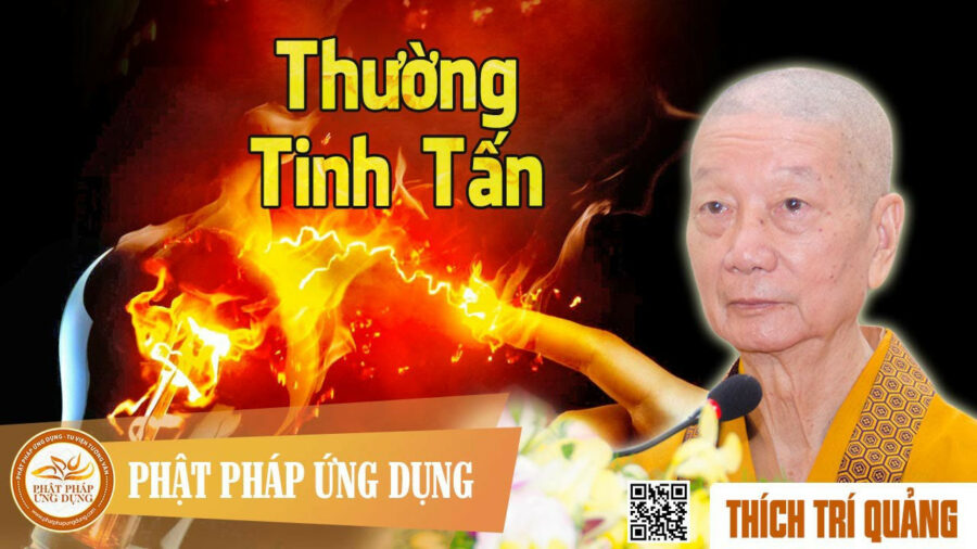Thường Tinh Tấn – Thích Trí Quảng