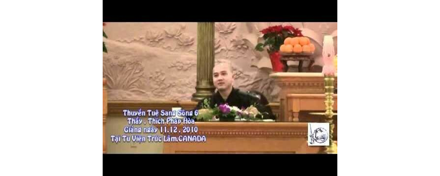 Thuyền Tuệ Sang Sông 6 – Đại Đức Thích Pháp Hòa