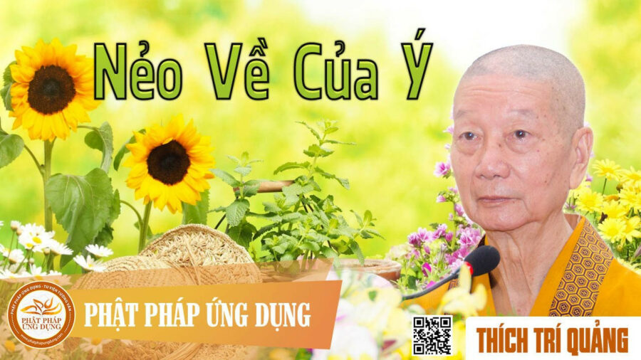Thuyết Giảng Nẻo Về Của Ý – Thích Trí Quảng