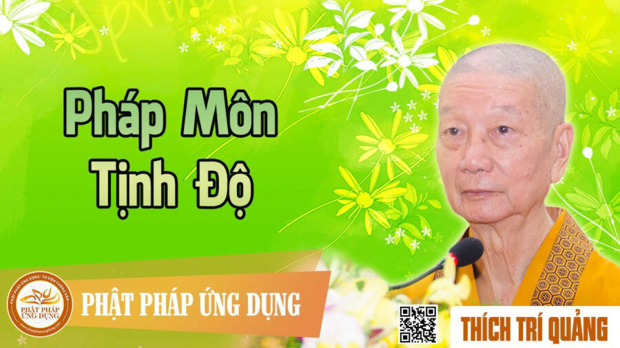 Thuyết Giảng Pháp Môn Tịnh Độ – Thích Trí Quảng