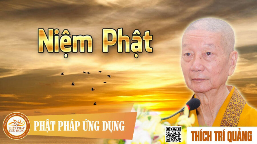 Thuyết Pháp Niệm Phật– Thích Trí Quảng
