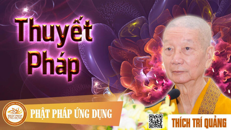 Thuyết Pháp – Thích Trí Quảng