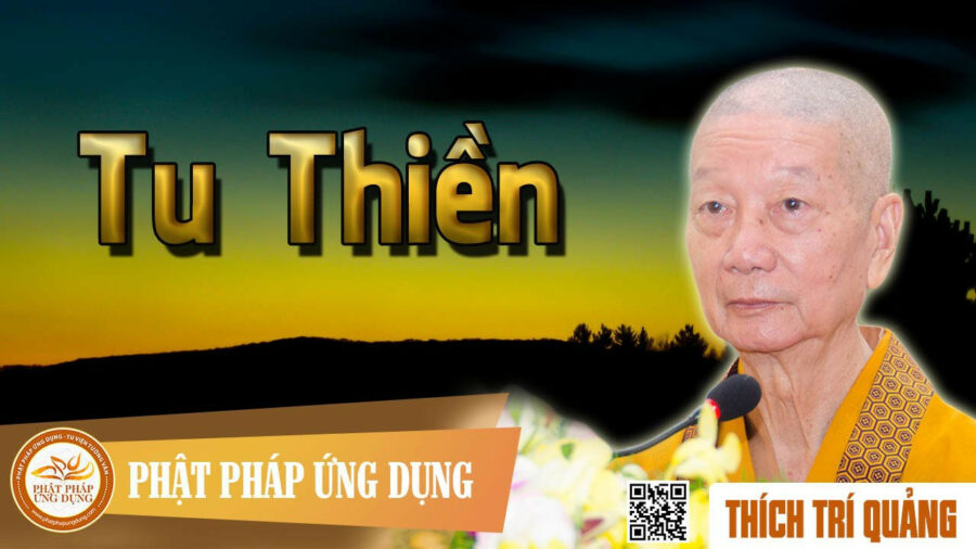 Thuyết Pháp Tu Thiền – Thích Trí Quảng
