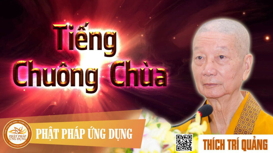 Tiếng Chuông Chùa – Thích Trí Quảng