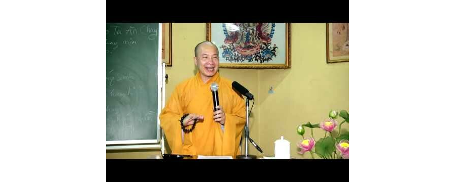 Tìm hiểu tại sao ta ăn chay - Đại Đức Thích Trí Huệ