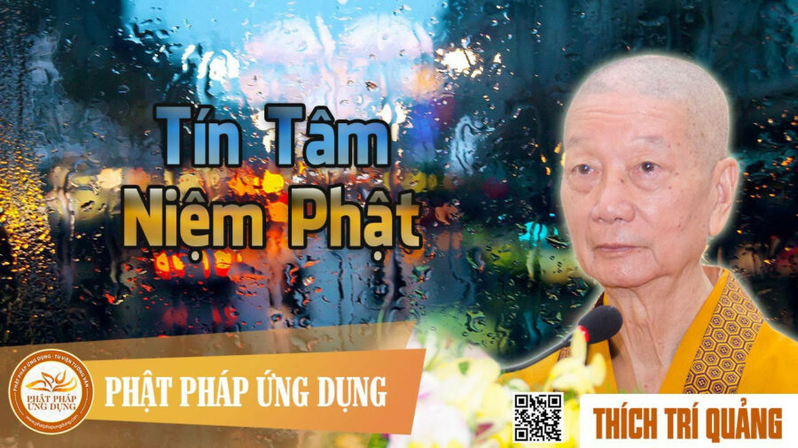 Tín Tâm Niệm Phật – Thích Trí Quảng