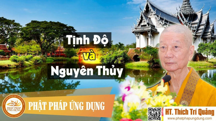 Tịnh Độ Và Nguyên Thủy – Thích Trí Quảng