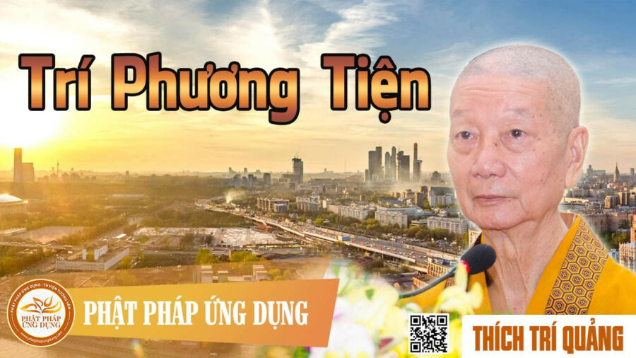 Trí Phương Tiện – Thích Trí Quảng