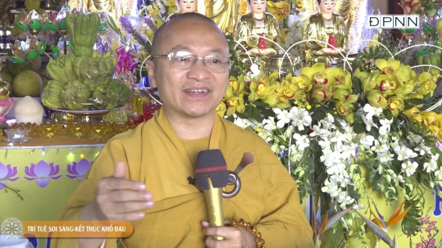Trí Tuệ Soi Sáng, Kết Thúc Khổ Đau – Thích Nhật Từ
