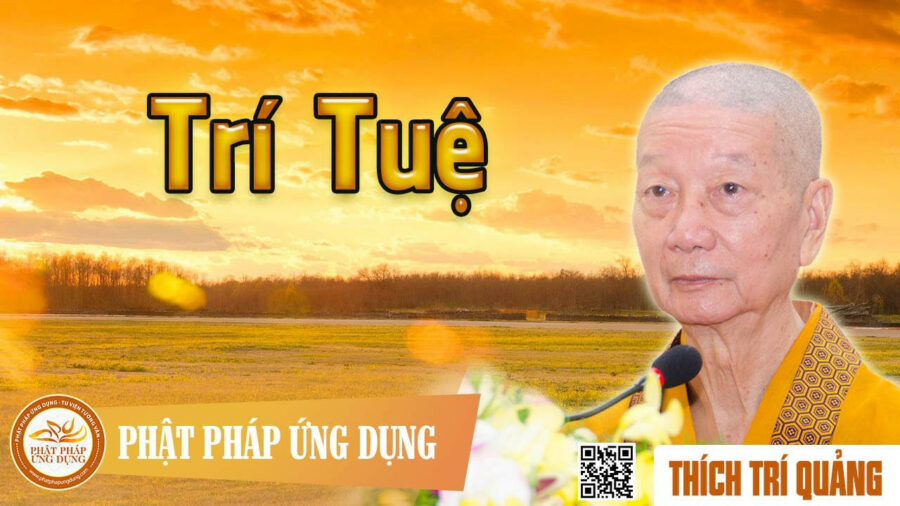 Trí Tuệ – Thích Trí Quảng