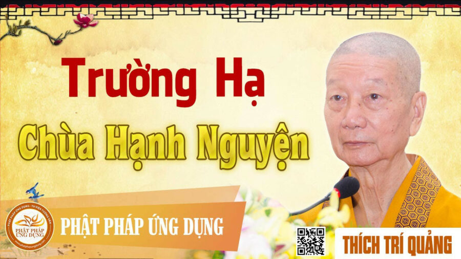 Trường Hạ Chùa Hạnh Nguyện – Thích Trí Quảng