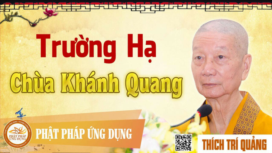 Trường Hạ Chùa Khánh Quang – Thích Trí Quảng
