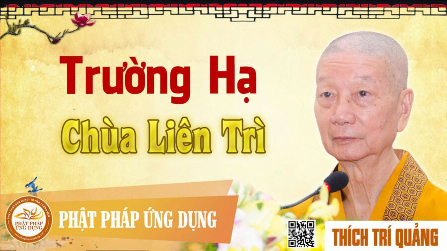 Trường Hạ Chùa Liên Trì – Thích Trí Quảng