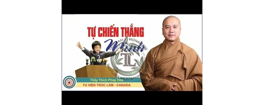 Tự Chiến Thắng Mình - ĐĐ. Thích Pháp Hòa