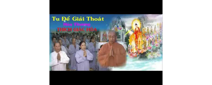 Tu Để Giải Thoát – Thích Giác Hóa