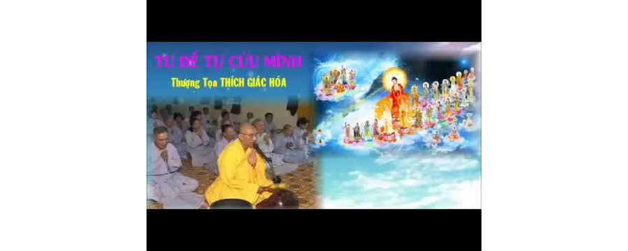 Tu Để Tự Cứu Mình – Thích Giác Hóa