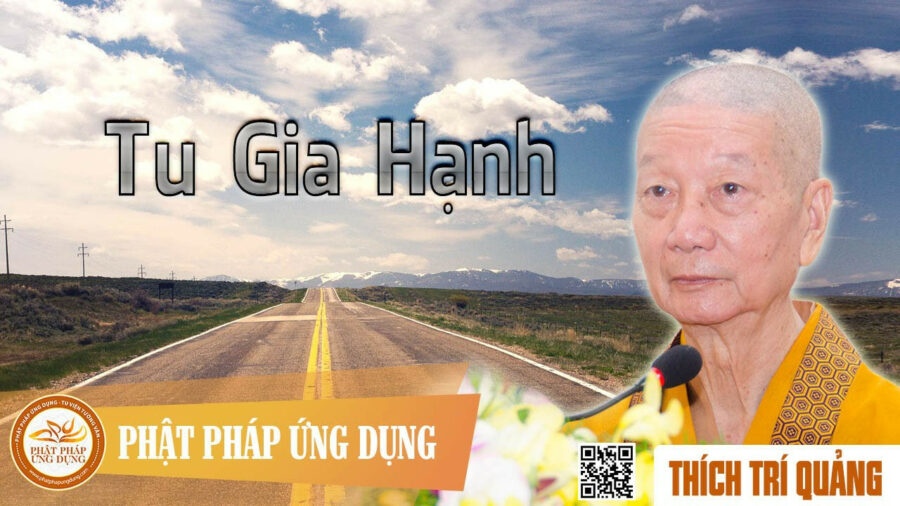 Tu Gia Hạnh – Thích Trí Quảng