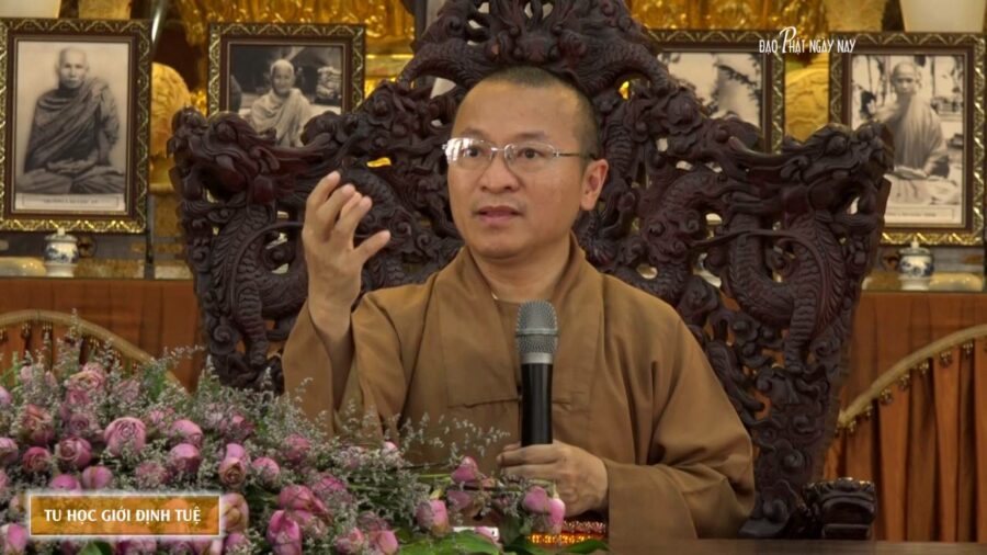 Tu học giới định tuệ – Thượng Tọa Thích Nhật Từ