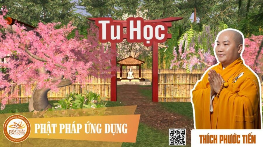 Tu Học – thầy Thích Phước Tiến