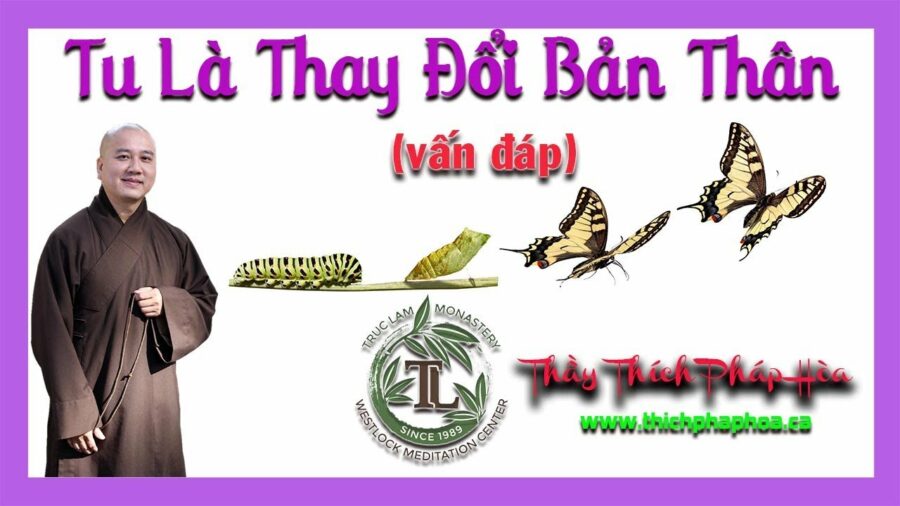 Tu Là Thay Đổi Bản Thân - ĐĐ. Thích Pháp Hòa