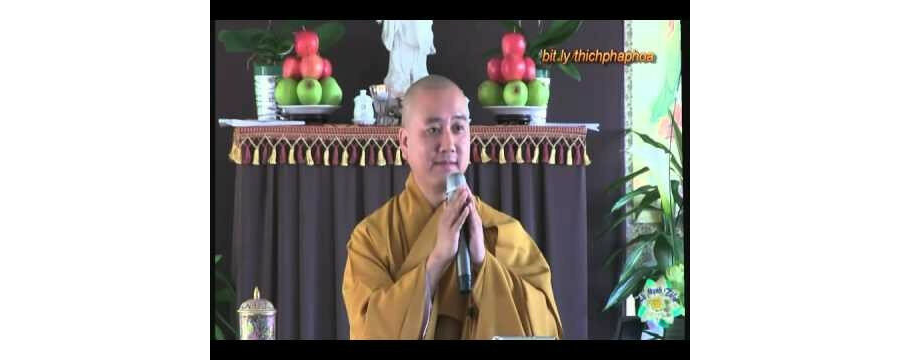 Tu Nhà, Tu Chợ, Tu Chùa – Đại Đức Thích Pháp Hòa