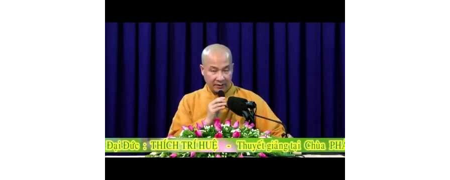 Tu tập cấp độ 2 - Đại Đức Thích Trí Huệ