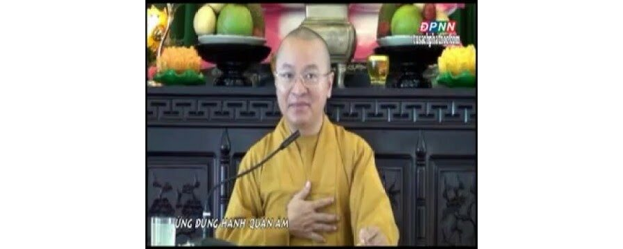 Ứng Dụng Hạnh Quán Âm – Thích Nhật Từ