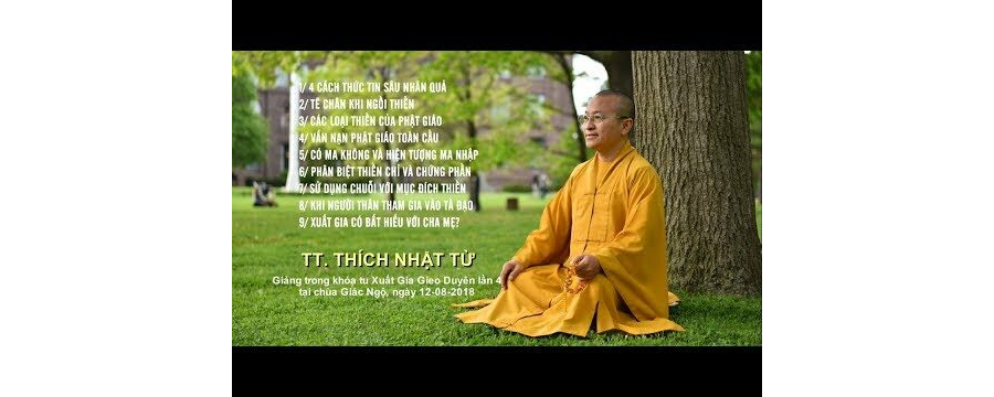 Vấn Đáp: 4 Cách Thức Tin Sâu Nhân Quả, Tê Chân Khi Ngồi Thiền – Thích Nhật Từ